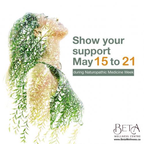  Did you know that May 15 to 21 is a Naturopathic Medicine Week in BC? 